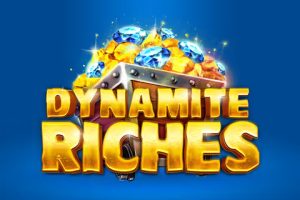 Dynamite Riches